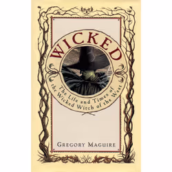 ISBN Wicked: The Life and Times of the Wicked Witch of the West, Anglais, Livre broché, 406 pages