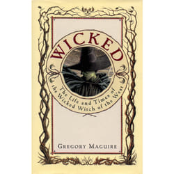 ISBN Wicked: The Life and Times of the Wicked Witch of the West