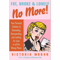 ISBN Fat, Broke &amp; Lonely No More, Couverture rigide, 336 pages