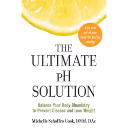 ISBN The Ultimate pH Solution, Livre de poche, 208 pages