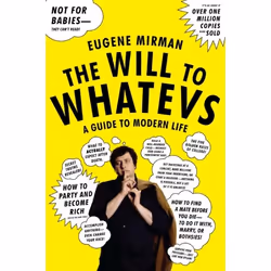 ISBN The Will to Whatevs, Livre de poche, 240 pages