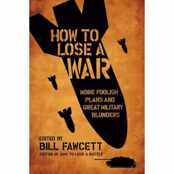 ISBN How to Lose a War, Livre de poche, 368 pages