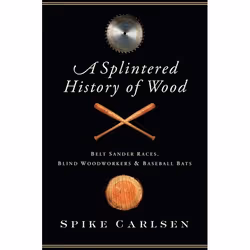 ISBN A Splintered History of Wood, Couverture rigide, 432 pages