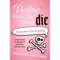 ISBN Dating Makes You Want to Die, Livre de poche, 224 pages