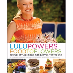 ISBN Lulu Powers Food to Flowers, Couverture rigide, 288 pages
