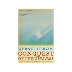 ISBN Conquest of the Useless: Reflections from the Making of 'Fitzcarraldo', histoire, Anglais, 320 pages