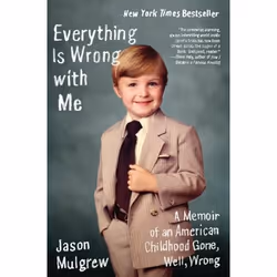 ISBN Everything Is Wrong with Me, Livre de poche, 240 pages