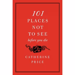 ISBN 101 Places Not to See Before You Die, Livre de poche, 272 pages