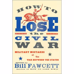 ISBN How to Lose the Civil War, Livre de poche, 320 pages