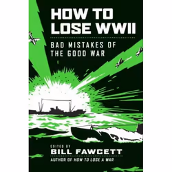 ISBN How to Lose WWII, Livre de poche, 304 pages