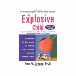 ISBN Explosive Child: A New Approach for Understanding and Parenting Easily Frustrated, Chronically Infle, Santé, esprit et c ...
