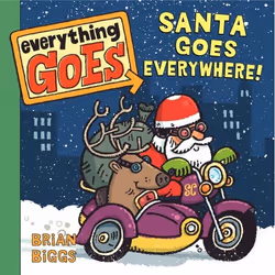 ISBN Everything Goes: Santa Goes Everywhere!, Marchandise, 24 pages