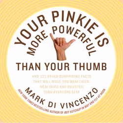 ISBN Your Pinkie Is More Powerful Than Your Thumb, Livre de poche, 256 pages