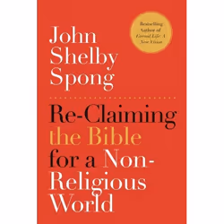 ISBN Re-Claiming the Bible for a Non-Religious World, Livre de poche, 432 pages