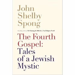 ISBN The Fourth Gospel: Tales of a Jewish Mystic, Couverture rigide, 368 pages