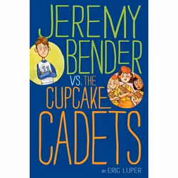 ISBN Jeremy Bender vs. the Cupcake Cadets, Couverture rigide, 240 pages