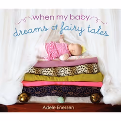 ISBN When My Baby Dreams of Fairy Tales, Couverture rigide, 48 pages
