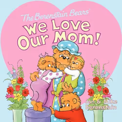 ISBN The Berenstain Bears: We Love Our Mom!, Marchandise, 24 pages