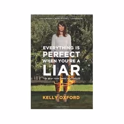 ISBN Everything Is Perfect When You're a Liar, Humoristique, Anglais, 336 pages