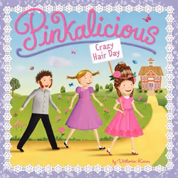 ISBN Pinkalicious: Crazy Hair Day, Marchandise, 24 pages