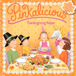 ISBN Pinkalicious: Thanksgiving Helper, Marchandise, 24 pages