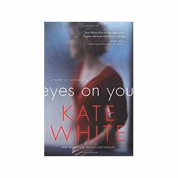 ISBN Eyes on You: A Novel of Suspense, Anglais