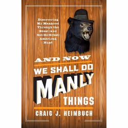 ISBN And Now We Shall Do Manly Things, Livre de poche, 336 pages