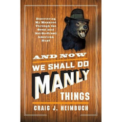 ISBN And Now We Shall Do Manly Things livre Livre de poche 336 pages