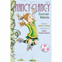 ISBN Fancy Nancy: Nancy Clancy, Soccer Mania, Couverture rigide, 128 pages