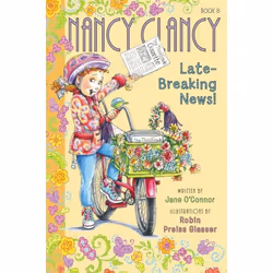 ISBN Fancy Nancy: Nancy Clancy, Late-Breaking News!, Couverture rigide, 144 pages