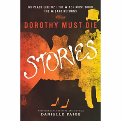 ISBN Dorothy Must Die Stories, Livre broché, 416 pages
