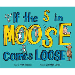 ISBN If the S in Moose Comes Loose livre Couverture rigide
