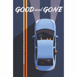 ISBN Good and Gone, Couverture rigide, 304 pages
