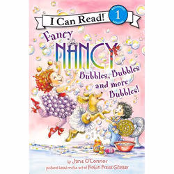 ISBN Fancy Nancy: Bubbles, Bubbles, and More Bubbles!, Couverture rigide, 32 pages