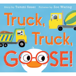 ISBN Truck, Truck, Goose!, Couverture rigide, 40 pages