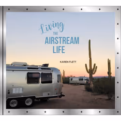 ISBN Living the Airstream Life, Couverture rigide, 160 pages