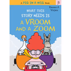 ISBN What This Story Needs Is a Vroom and a Zoom, Couverture rigide, 40 pages