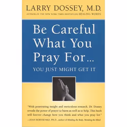 ISBN Be Careful What You Pray For, You Might Just Get It, Livre de poche, 272 pages