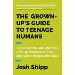 ISBN The Grown-Up's Guide to Teenage Humans, Couverture rigide, 336 pages