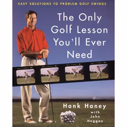 ISBN The Only Golf Lesson You'll Ever Need, Couverture rigide, 224 pages