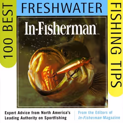ISBN IN-FISHERMAN 100 Best Freshwater Fishing Tips, Livre de poche, 224 pages