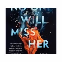 ISBN No One Will Miss Her, Détective, Anglais, Livre broché, 304 pages