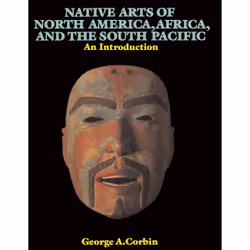 ISBN Native Arts Of North America, Africa, And The South Pacific, Art & design, Anglais, Livre broché, 352 pages