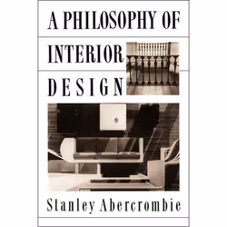 ISBN A Philosophy Of Interior Design, Art & design, Anglais, Livre broché, 192 pages