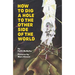 ISBN How to Dig a Hole to the Other Side of the World livre