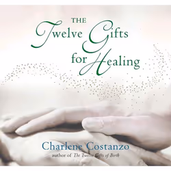 ISBN The Twelve Gifts for Healing, Couverture rigide, 48 pages