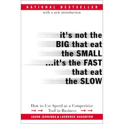 ISBN It's Not the Big That Eat the Small...It's the Fast That Eat the Slow livre Livre de poche