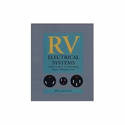 ISBN RV Electrical Systems: A Basic Guide to Troubleshooting Repairing and Improvement, Education, Anglais, 272 pages