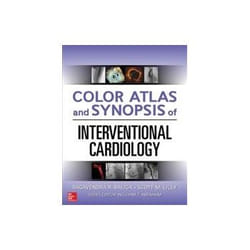 Color Atlas and Synopsis of Interventional Cardiology - [Version Originale]