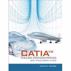 ISBN CATIA V5 : Macro Programming with Visual Basic Script, Anglais, Couverture rigide, 560 pages